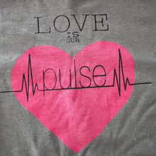 Load image into Gallery viewer, Limited Stock: Love Is Our Pulse T-Shirt
