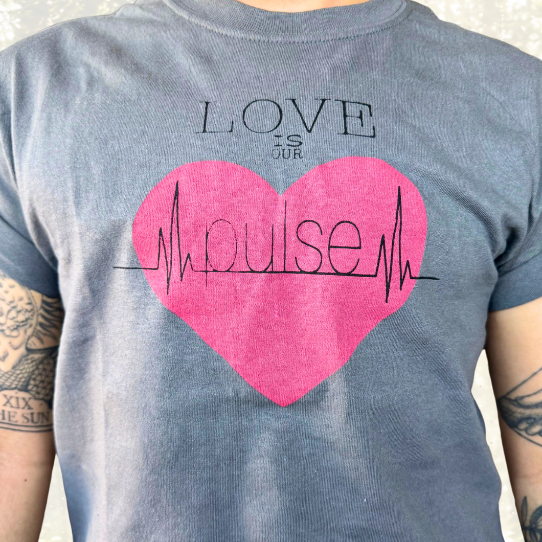 Limited Stock: Love Is Our Pulse T-Shirt
